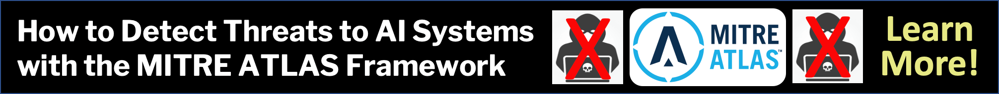 How to Detect Threats to AI Systems with the MITRE ATLAS Framework. Learn More!